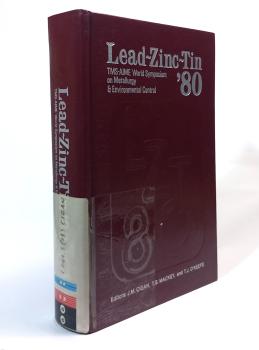 Lead-zinc-tin '80. Proceedings of a World Symposium on Metallurgy and Environmental Control.
