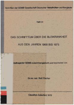 Das Schrifttum über die Bleikrankheit aus den Jahren 1968-1975