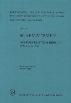 Schematismen des Fürstbistums Breslau 1724 und 1738.