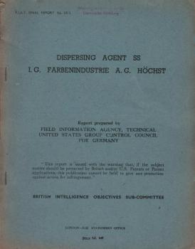 Dispersing agent SS, I.G. Farbenindustrie A.G., Hoöchst (=  Fiat final report, 1013)