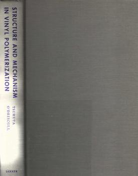 Structure and mechanism in vinyl polymerization