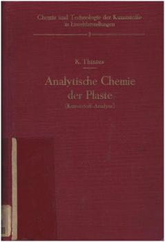 Analytische Chemie der Plaste (Kunststoff-Analyse).