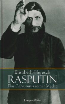 Rasputin : das Geheimnis seiner Macht : mit unveröffentlichten Dokumenten.
