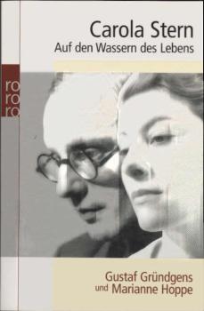 Auf den Wassern des Lebens : Gustaf Gründgens und Marianne Hoppe.