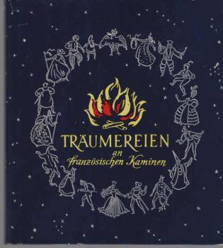 Träumereien an französischen Kaminen : Ausgew. Märchen.