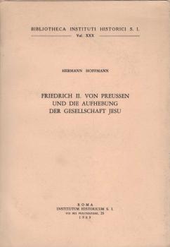 Friedrich II. von Preußen und die Aufhebung der Gesellschaft Jesu.