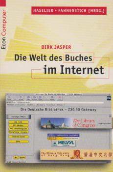 Die Welt des Buches im Internet : Bibliotheken, Kataloge, Anbieter.
