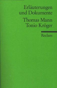 Thomas Mann, Tonio Kröger (= Erläuterungen und Dokumente)