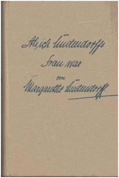 Als ich Ludendorff's Frau war.