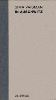 In Auschwitz : das Protokoll einer jüdischen Ärztin nach der Befreiung.