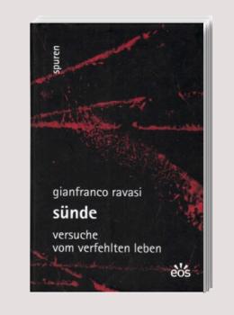 Sünde : Versuche vom verfehlten Leben.