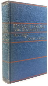 Benjamin Disraeli, Lord Beaconsfield : Sein Leben.