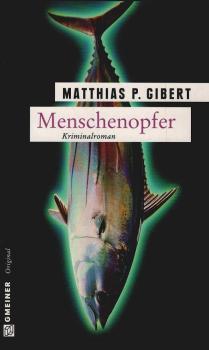 Menschenopfer : Lenz' neunter Fall : [Kriminalroman].