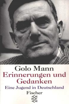 Mann, Golo: Erinnerungen und Gedanken; Teil: Eine Jugend in Deutschland.