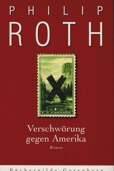 Verschwörung gegen Amerika : Roman.