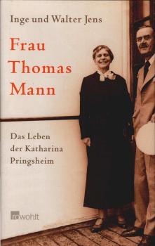 Frau Thomas Mann : das Leben der Katharina Pringsheim.