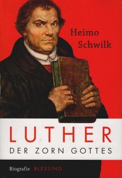 Luther : der Zorn Gottes : Biografie.