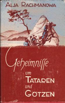 Geheimnisse um Tataren und Götzen : Meine Jugenderlebnisse im Ural.