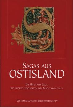 Sagas aus Ostisland : die Hrafnkels-Saga und andere Geschichten von Macht und Fehde.