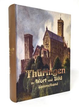 Thüringen in Wort und Bild. Band 1 und 2 (in einem Buch)