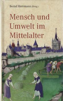 Mensch und Umwelt im Mittelalter.