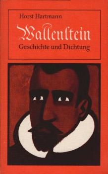 Wallenstein : Geschichte u. Dichtung.