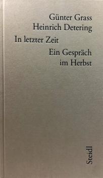 In letzter Zeit : ein Gespräch im Herbst.