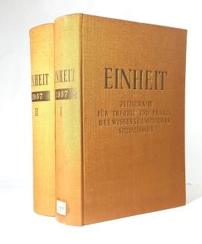 Einheit : Zeitschrift für Theorie und Praxis des Wissenschaftlichen Sozialismus. Jahrgang 1957 [in  2 Teilbänden].