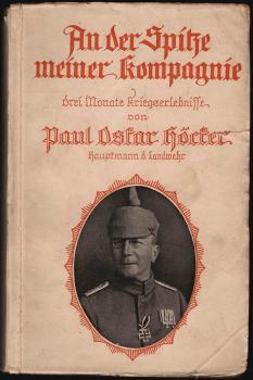 An der Spitze meiner Kompagnie. Drei Monate Kriegserlebnisse