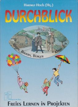 Durchblick - freies Lernen in Projekten; Teil: Ritter, Bauern, Bürger : Klasse 3/4