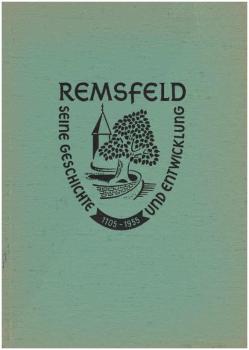 Remsfeld Geschichte und Entwicklung einer hessischen Gemeinde ; herausgegeben anläßlich der 850-Jahrfeier vom 2. - 4. Juli 1955