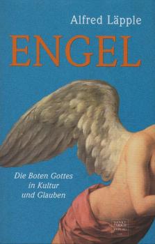 Engel : die Boten Gottes in Kultur und Glauben.