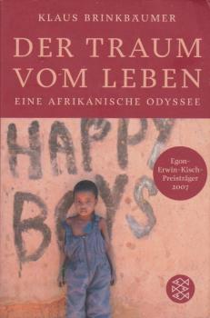 Der Traum vom Leben : eine afrikanische Odysee.