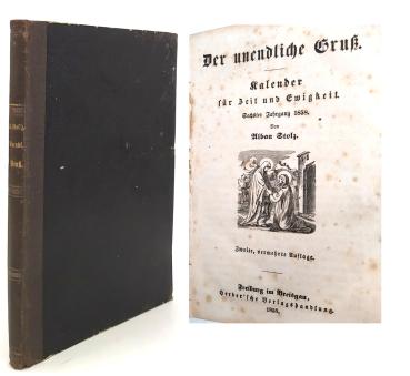 Der unendliche Gruß. Kalender für Zeit und Ewigkeit. Sechster Jahrgang 1858