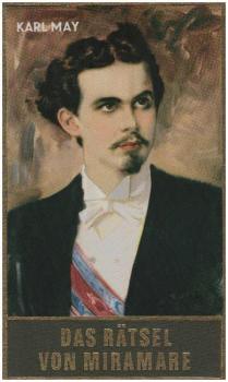 May, Karl: Karl May's gesammelte Werke; Teil: Bd. 78., Das Rätsel von Miramare : Roman.