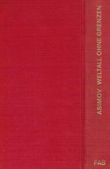 Weltall ohne Grenzen : Von d. flachen Erde zum gekrümmten Raum.