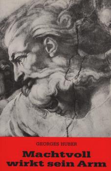 Machtvoll wirkt sein Arm : vom Walten d. göttl. Vorsehung.