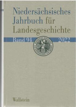 Niedersächsisches Jahrbuch für Landesgeschichte, 94. Jg. (2022)