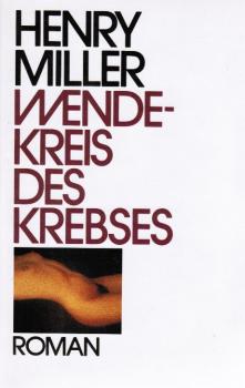 Wendekreis des Krebses : Roman.