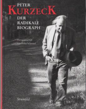 Peter Kurzeck : der radikale Biograph.