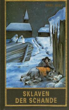 May, Karl: Karl May's gesammelte Werke; Teil: Bd. 75., Sklaven der Schande : Roman