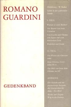 Romano Guardini : Ein Gedenkbuch mit e. Ausw. aus s. Werk.