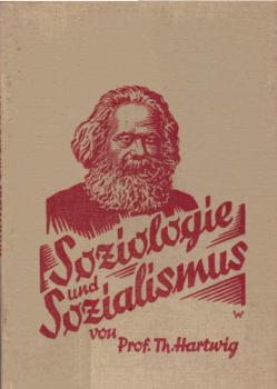 Soziologie und Sozialismus : Einf. in d. materialist. Geschichtsauffassg.