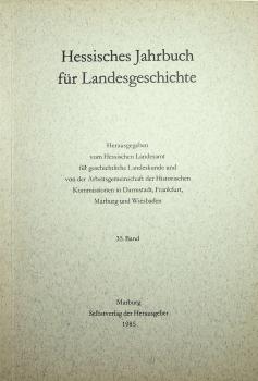 Hessisches Jahrbuch für Landesgeschichte 35. Band (1985).