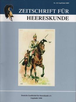 Zeitschrift für Heereskunde; 73. Jahrgang. Nr. 432 April/ Juni 2009