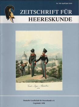 Zeitschrift für Heereskunde; 74. Jahrgang. Nr. 436 April/ Juni 2010