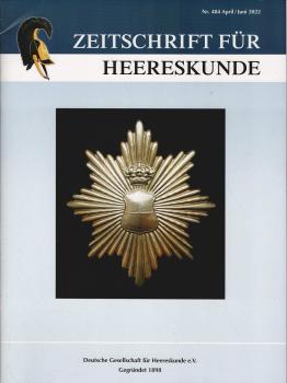 Zeitschrift für Heereskunde; 86. Jahrgang. Nr. 484 April/ Juni 2022
