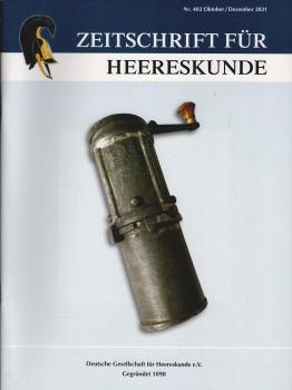 Zeitschrift für Heereskunde; 85. Jahrgang. Nr. 482 Oktober/ Dezember 2021