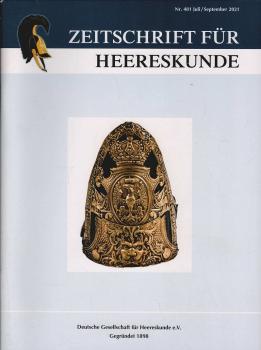 Zeitschrift für Heereskunde; 85. Jahrgang. Nr. 481 Juli/ September 2021