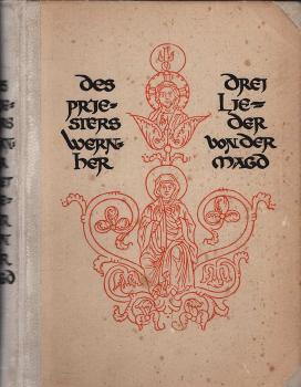 Des Priesters Wernher drei Lieder von der Magd.